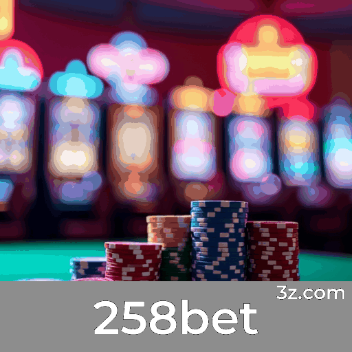 258bet: Seu Cassino Online Seguro e Profissional
