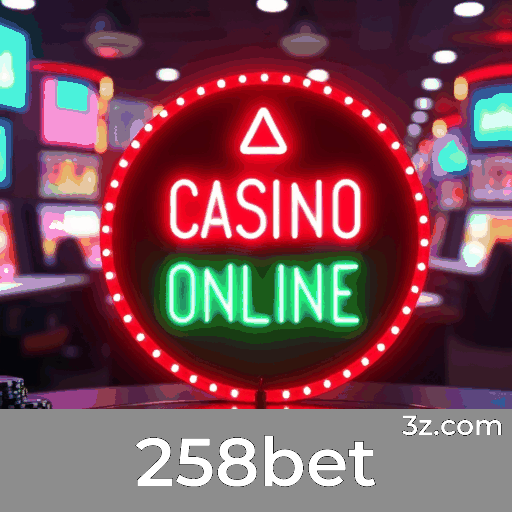 258bet: Seu Cassino Online Seguro e Profissional